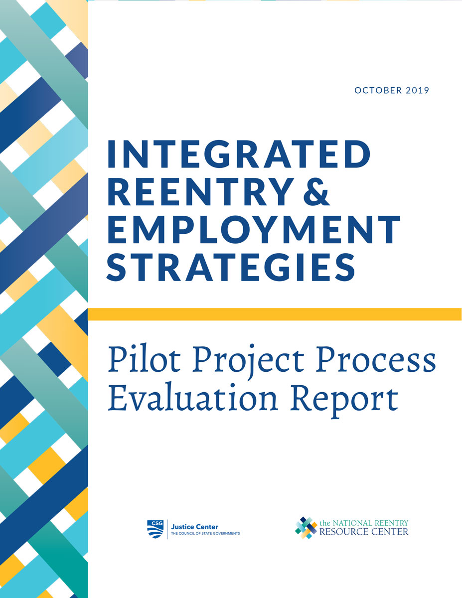 Integrated Reentry & Employment Strategies: Pilot Project Process Evaluation Report