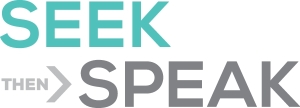 Seek then Speak
